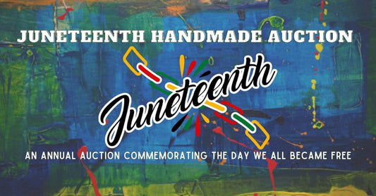 Juneteenth Handmade Auction